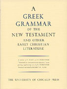 A Greek Grammar of the New Testament and Other Early Christian Literature 